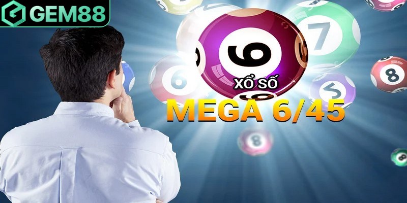 Mega 6/45 Là Gì? Cách Chơi & Cơ Cấu Giải Thưởng Mega 6/45 là sản phẩm xổ số tự chọn đầu tiên của Vietlott tại Việt Nam